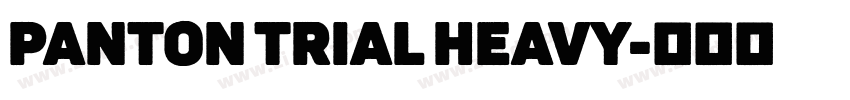 Panton Trial Heavy字体转换
